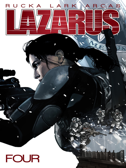 Title details for Lazarus (2013), Volume 4 by Greg Rucka - Available